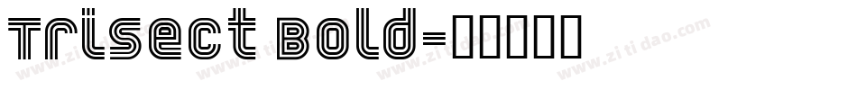 Trisect Bold字体转换
